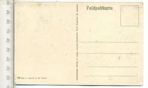 PONT-FAVERIGERVerlag: A. Lange, Leipzig, Feldpostkarte 98 Gen. v. Stellv.G.St. BerlinErhaltung: I -II, unbenutzt,