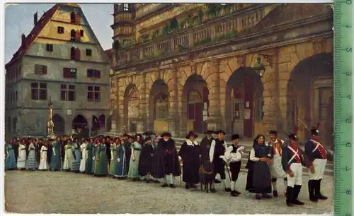 Alt Rothenburg o.T., Aufzug zum Schäfertanz, Verlag: Martin Herpich, München ,Postkarte, Erhaltung: I-II, unbenutzt