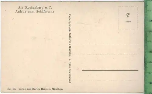 Alt Rothenburg o.T., Aufzug zum Schäfertanz, Verlag: Martin Herpich, München ,Postkarte, Erhaltung: I-II, unbenutzt