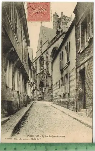 Pèronne.- Eglise St-Jean-Baptiste 1905, Verlag: ---,Postkarte mit Frankatur mit Stempel, 22.2.05, MIT BEFÖRDERUNGSSPUREN