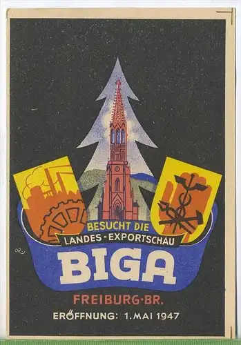 BIGA, Besucht die Landes-Exportschau-BIGA-Freiburg-Br. Eröffnung:1. Mai 1947 Rückseite mit Frank. Fr. Zone MiNr.6,