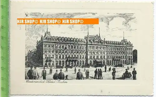 „Berlin, CONTINENTAL-HOTEL, Louis Adlon“  um 1920/1930    Ansichtskarte,  mit Frankatur, mit Stempel, Berlin 20.9.28
