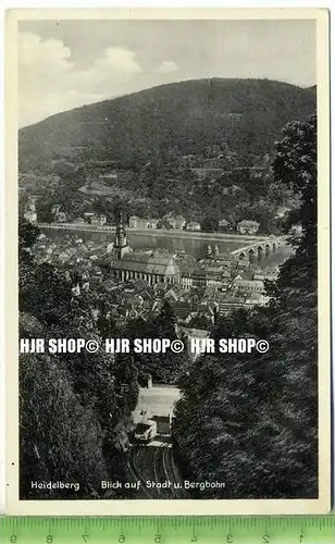 „Heidelberg, Blick auf Stadt und Bergbahn“ um 1930/1940, ungebrauchte Karte