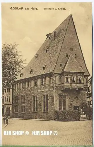 um 1920/1930 Ansichtskarte,  „Goslar a. Harz-Brusttuch v. J. 1526“  ungebrauchte Karte