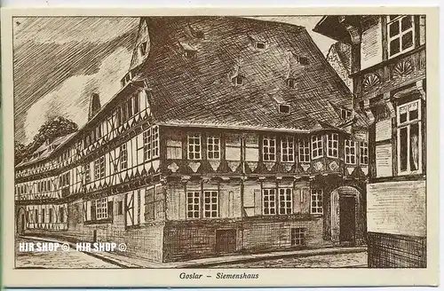 um 1920/1930 Ansichtskarte,  „Goslar a. Harz-Siemenshaus“  ungebrauchte Karte
