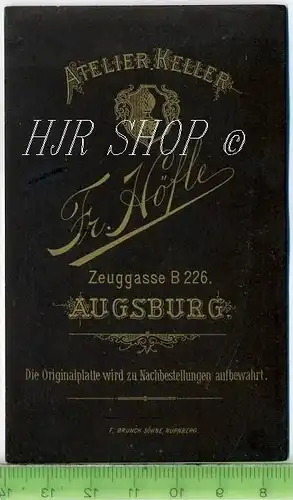 Fr. Höfle, Augsburg vor 1900 kl. Format, s/w., I-II
