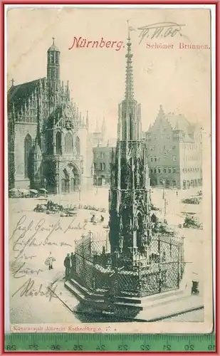 Nürnberg, schöner Brunnen -1900-Verlag: Albrecht, Rothenburg, POSTKARTEmit Frankatur, Mit Stempel, NÜRNBERG 20. Juni. 00