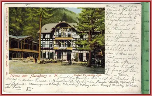 Gruß aus Ilsenburg, Hotel Prinzess Ilse-1902,-Verlag: Kosmos, Halberstadt, POSTKARTE, mit Frankatur,
