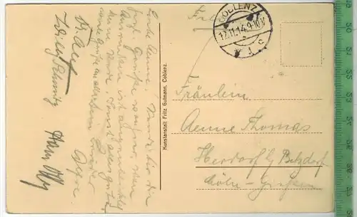 Schloss Stolzenfels 1914, Verlag: Fritz Gutmann, Coblenz,  FELD-POSTKARTE ohne Frankatur,  mit  Stempel  COBLENZ