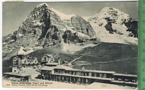 Kleine Scheidegg, Eiger und Mönch,  1906, Verlag: Familie Jörg,  Postkarte mit Frankatur , mit  Stempel, RASTATT