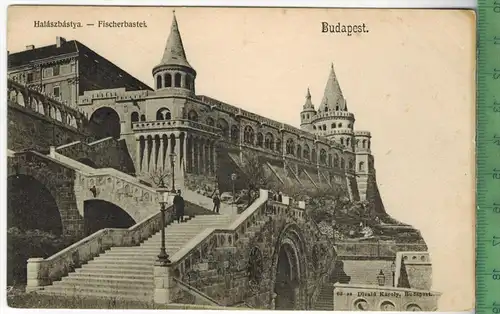 Budapest, Fischerbastei 1900/1910Verlag:------ ------ , Postkarte, Erhaltung: I-II, unbenutzt,