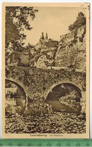 Luxembourg Le Stierdien,  1937, Verlag: Marcel Gehlen, Luxembourg, Postkarte mit Frankatur , mit  Stempel,  5.10.37