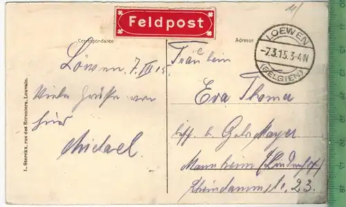Louvain, Abbaye du mont Cèsar. L`entrèe de l`Abbaye 1915, Verlag: I. Sterckx, Louvain, FELD- Postkarte ohne Frankatur