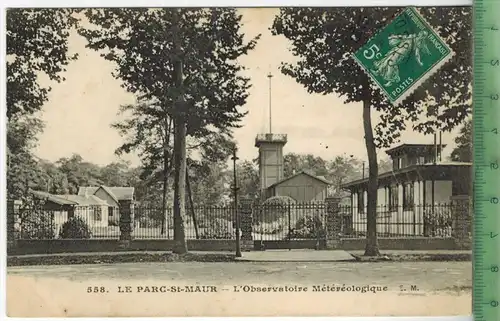 Le Parc-St-Maur- L'Observatoire Mètèrèologique  1900, Verlag: ---------.,Postkarte mit  Frankatur,  mit Stempel  ---