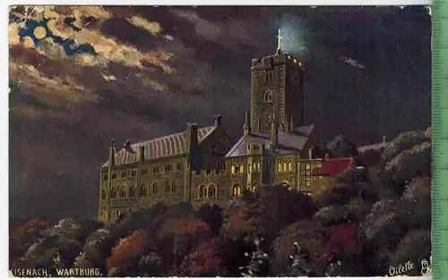 Eisenach; Wartburg, 1907, Verlag: Raphael Tuck & Sons, Berlin,  Postkarte ohne Frankatur  und Stempel, WARTBURG