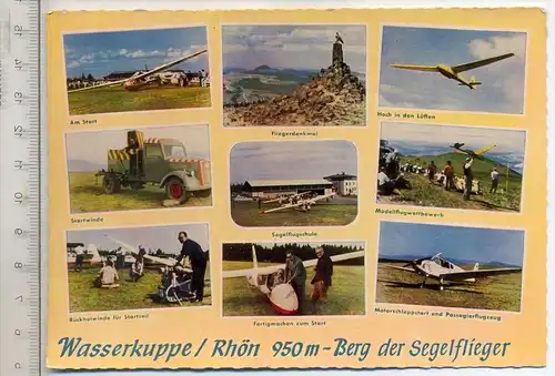 Wasserkuppe/Rhön, Berg der Segelflieger  Verlag: Büttner,-Paulus-Verlag, Postkarte,  Erhaltung: I –II Karte
