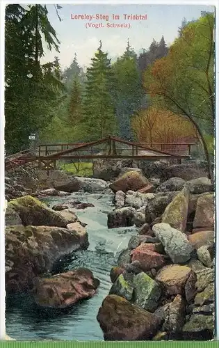 Loreley-Steg im Triebtal um 1930/1940, Verlag:  Löffler & Co., Greiz, Postkart mit Frankatur, mit Stempel , JÖSSNITZ .