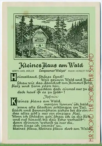 Kleines Haus am Wald, Lied um 1920/1930 Verlag: Harth-Musikverlag, Leipzig-Berlin  Postkarte,  unbenutzte Karte ,  Erhal