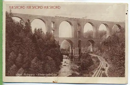 Vogtl. Schweiz-Elstertalbrücke mit Zug um 1900/1910, Verlag: Otto Paul, Falkenstein, Postkarte,  unbenutzte Karte ,