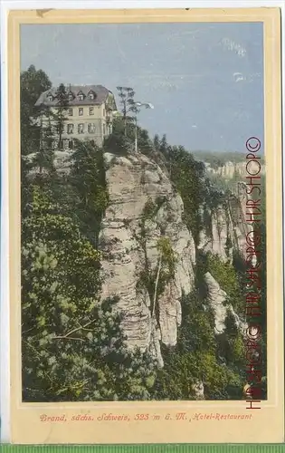 Brand, sächs. Schweiz, Hotel-Restaurant um 1900/1910 Verlag:  Gebr. Metz, Tübingen Postkarte,  unbenutzte Karte ,  Erhal