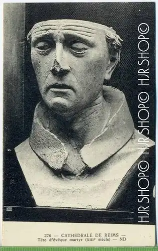Reims-La Cathèdrale-ete d`èvèque martyr  Verlag:  ---, Postkarte, unbenutzte Karte