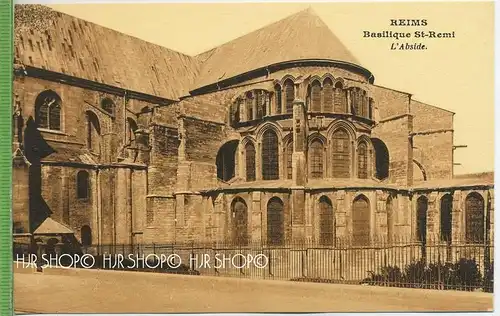 Reims-Basilique St-Remi-L`Abside,  Verlag:  ---, Postkarte, unbenutzte Karte