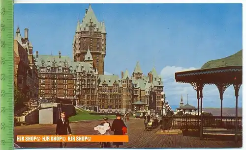 „Chateau Frontenac “, um 1960/1970   Ansichtskarte,  ungebrauchte Karte