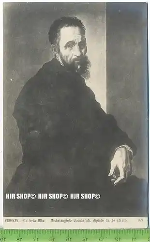 „Firenze, Galeria Uffizi- Michelangiolo Buonarroti“ um 1920/1930 ungebrauchte Karte