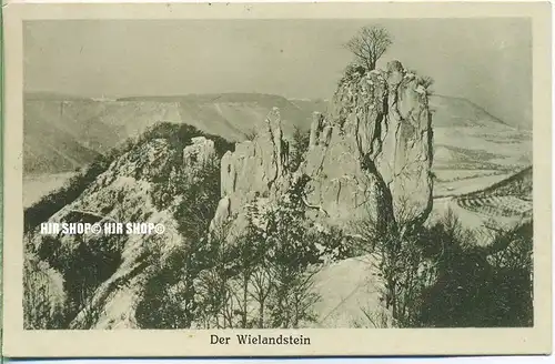 um 1920/1930  Antsichtskarte,  „Der Wielandstein, “  mit Frankatur, Stempel,