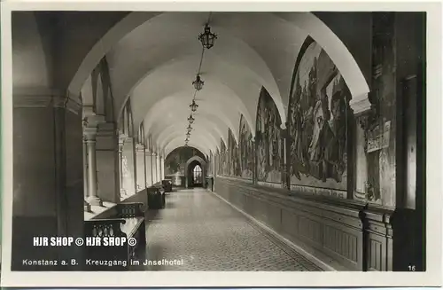 um 1920/1930 Ansichtskarte,  „Konstanz, Kreuzgang Insel-Hotel“  ungebrauchte Karte