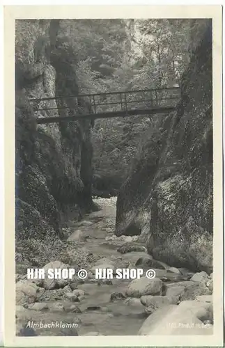 um 1920/1930 Ansichtskarte  „ Almbachklamm,“  ungebrauchte Karte