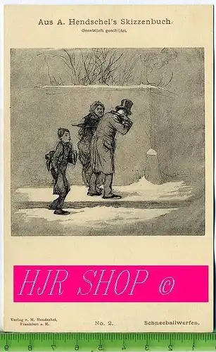 Aus A. Hendschel`s Skizzenbuch, Schneeballwerfen, ungel.