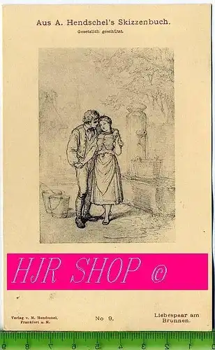 Aus A. Hendschel`s Skizzenbuch, Liebespaar am Brunnen, Ungel.