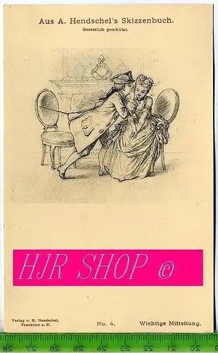 Aus A. Hendschel`s Skizzenbuch, Wichtige Mitteilung, Ungel.