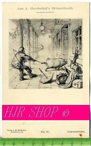 Aus A. Hendschel`s Skizzenbuch, Unbescheiden, Ungel.