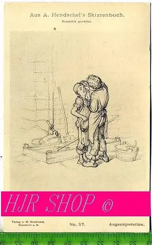 Aus A. Hendschel`s Skizzenbuch,  Augenoperation,  ungel.