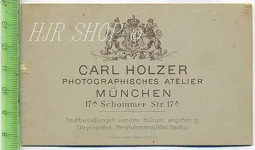 Carl Holzer, München vor 1900 kl. Format, s/w., I-II