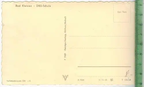 Bad Kleinen, DBD - Schule, Verlag:  Heldge, Postkarte, unbenutzte Karte, Erhaltung:I-II, Karte wird in Klarsichthülle