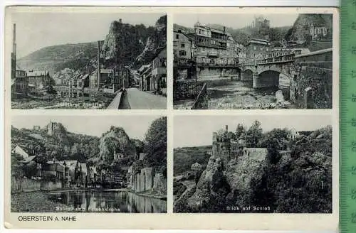 Oberstein a. Nahe, Verlag: -------------- ,  Postkarte, unbenutzte Karten,  Maße:14 x 9  cm., Erhaltung: I-II,