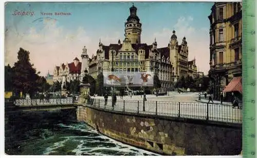 Leipzig neues Rathaus-1911,  Verlag: Louis Glaser, Leipzig, POSTKARTE ohne Frankatur, mit Stempel,  18.6.11, Erhaltung: