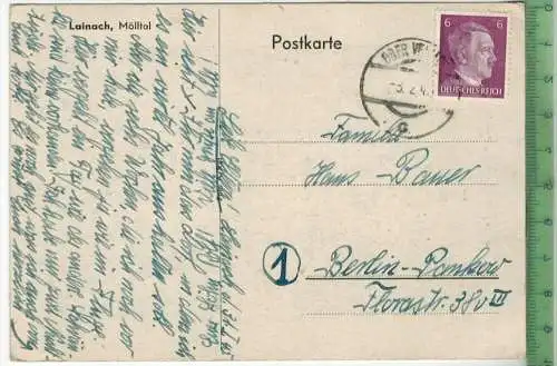 Lainach, Mölltal-1945, - Verlag: -----------, POSTKARTE mit Frankatur, mit Stempel,  3.2.45,    Erhaltung: I-II,