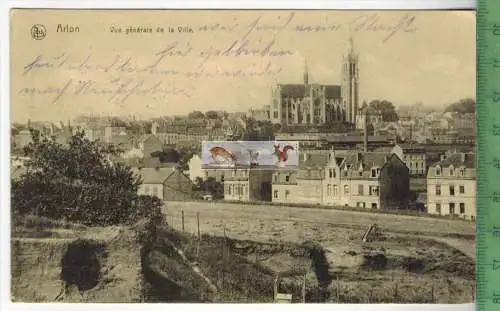 Arlon, Vue generale de la Ville -1915-, Verlag: Ed. Nels. Brux.,  FELD-POSTKARTE ohne Frankatur, mit Stempel