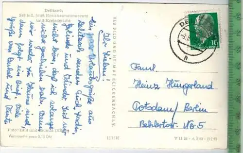 Delitzsch, Schhloß-1963  - Verlag: VEB Bild u. Heimat, POSTKARTE mit Frankatur, mit  Stempel,  DELITZSCH 9.8.63