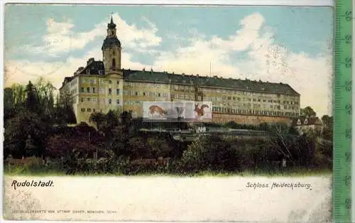 Rudolstadt, Schloss Heidecksburg - 1908, Verlag: Ottmar Zieher, München, POSTKARTE mit Frankatur, mit Stempel RUDOLSTADT
