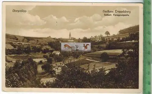 Oberpreilipp, Gasthaus Truppelsburg - 1916, Verlag: Hermann Paris, Rudolstadt,  FELD- POSTKARTE ohne Frankatur,