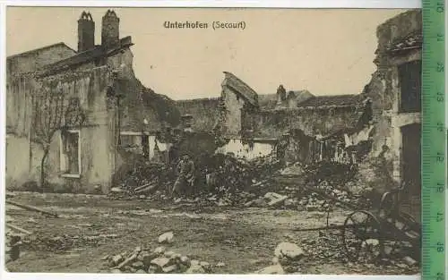 Unterhofen (Secourt)- 1916 -, Verlag: F. Conrad, Metz, FELD-  POSTKARTE ohne Frankatur, mit  Stempel, 22.3.16