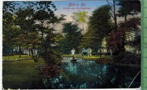 Cöln a. Rh., Partie am Sachsenring 1915, Verlag: H. Worringen, Köln, FELD- POSTKARTE ohne Frankatur  mit 2 x Stempel