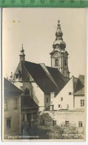 Graz- Stadtpfarrkirche 1926, Verlag: Erika, Graz, POSTKARTE mit Frankatur,  mit  Stempel, GRAZ 9.XI. 26, Erhaltung: I-II