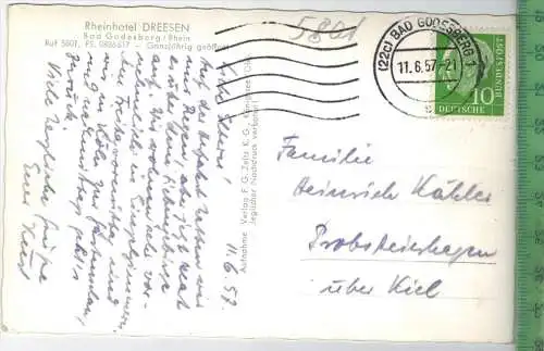 Bad Godesberg, Rheinhotel Dreesen 1957, Verlag: F. G. Zeitz K. G., Königsee, POSTKARTE mit Frankatur,  mit  Stempel