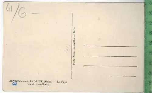 Juvigny-sous-Andaine le Pays vu du Bas-Bourg, Verlag: Andrè Desmottes, Paris,  Postkarte, Erhaltung: I-II, unbenutzt